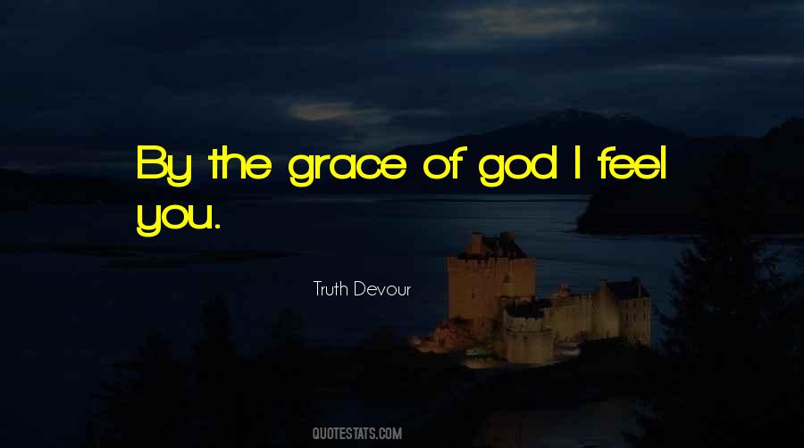 By The Grace Of God Quotes #601805