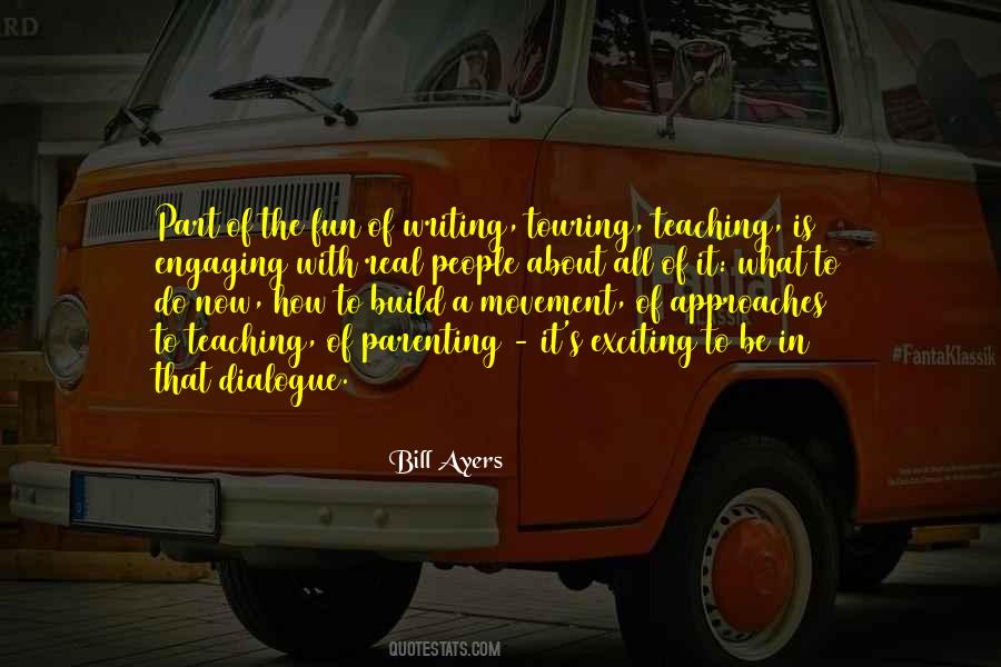 Quotes About Teaching Approaches #1225869