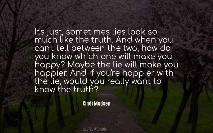 Quotes About Truth And Lies #141239