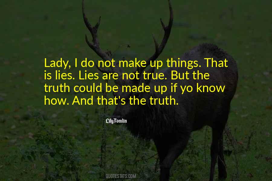 Quotes About Truth And Lies #216652