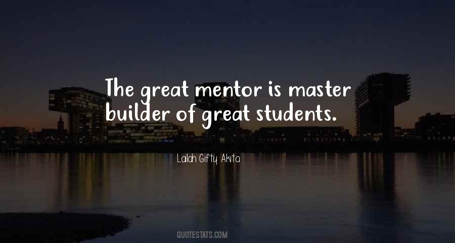 Quotes About Great Mentors #759940