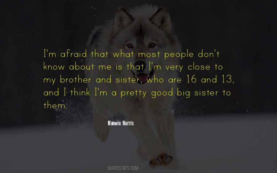 Quotes About Brother And Sister #1639118
