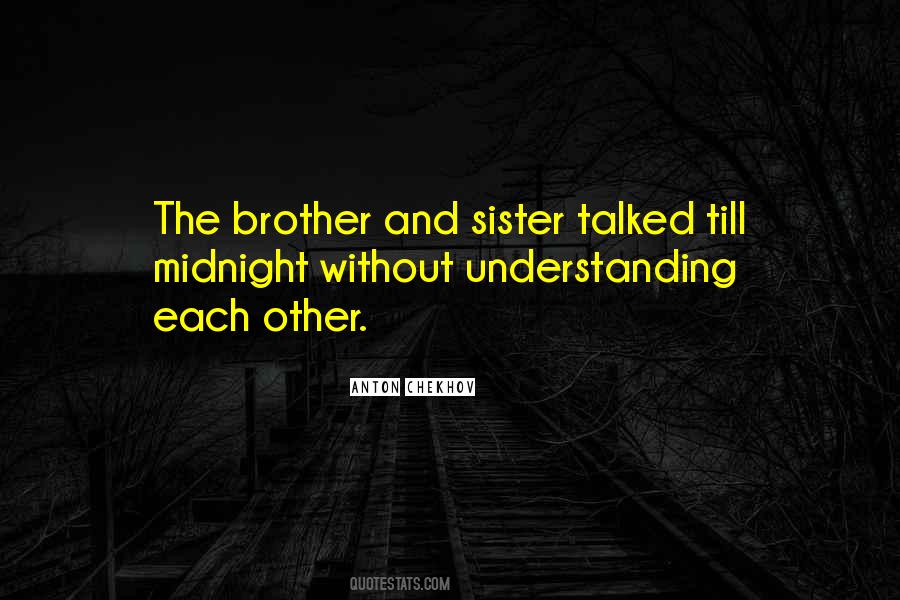 Quotes About Brother And Sister #696696