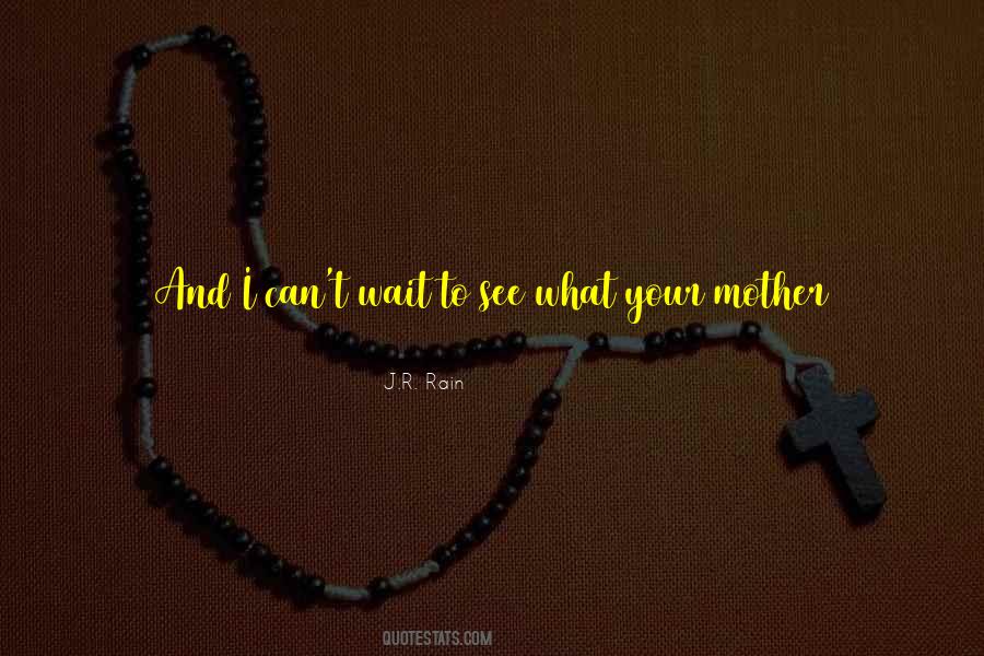 Quotes About I Can't Wait To See You #1852376