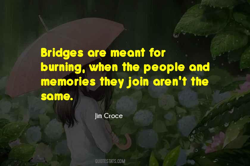 Quotes About Bridges #1101872