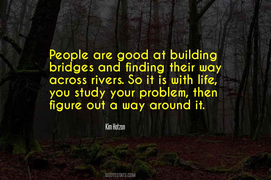 Quotes About Bridges #1214756