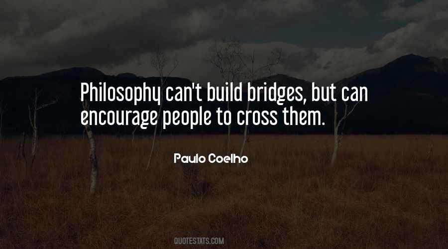 Quotes About Bridges #1381977