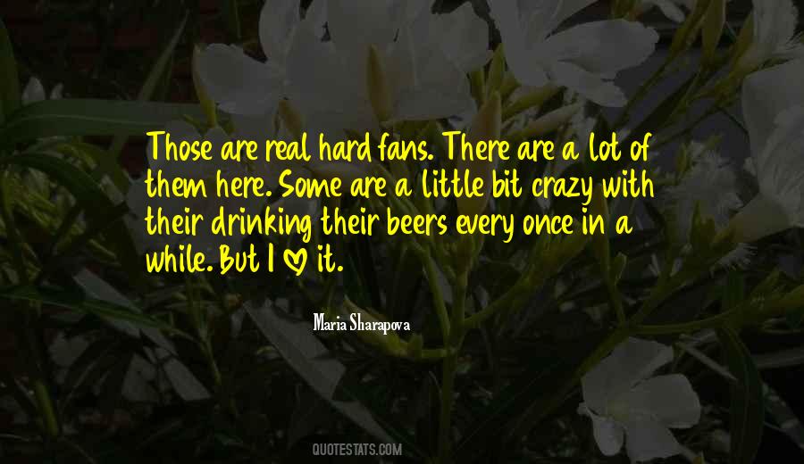 Quotes About Drinking Beers #1037137