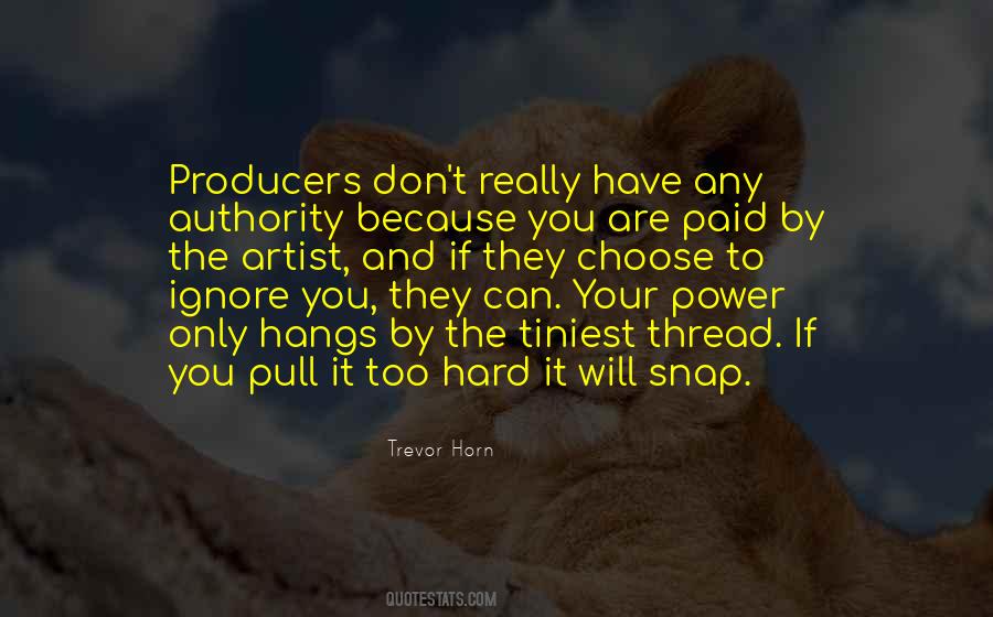 Quotes About Power And Authority #408421