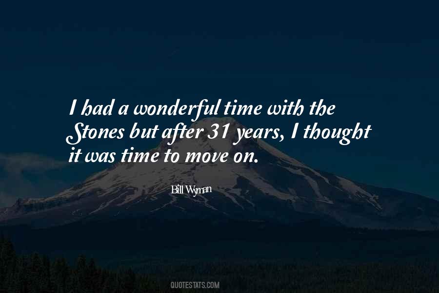 Quotes About Time To Move On #1853073