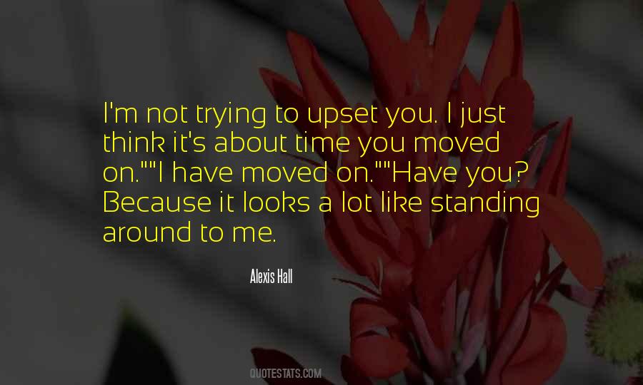 Quotes About Time To Move On #340578