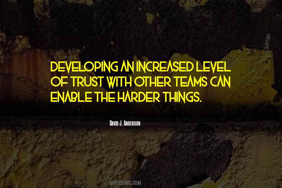 Quotes About Developing Trust #271889
