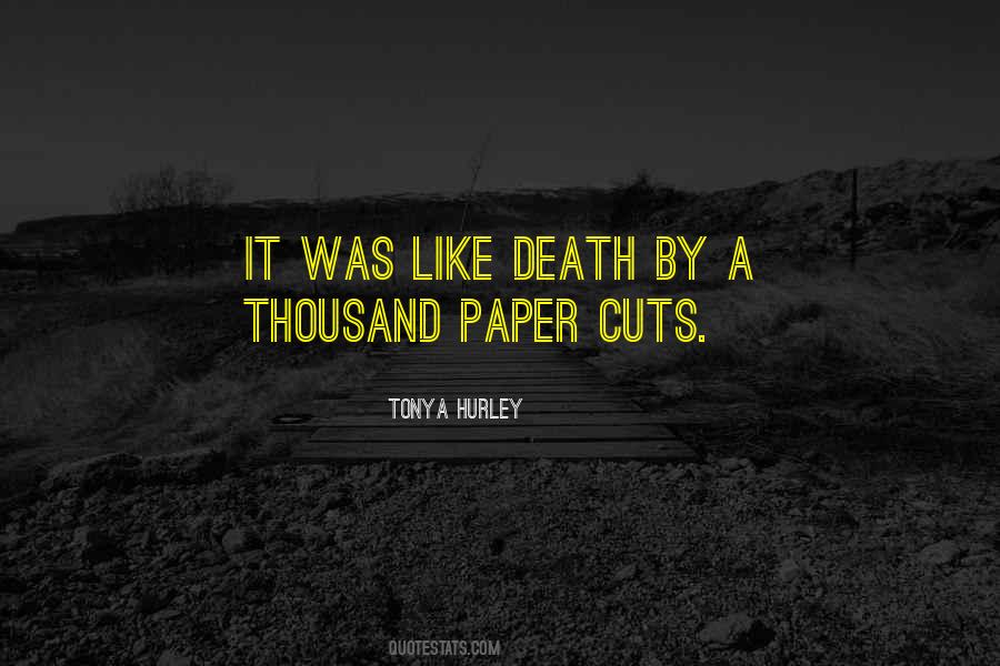 Quotes About Paper Cuts #834012