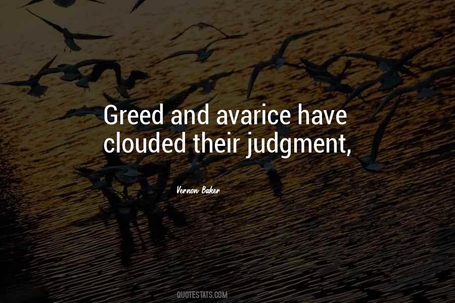 Quotes About Avarice Greed #231644