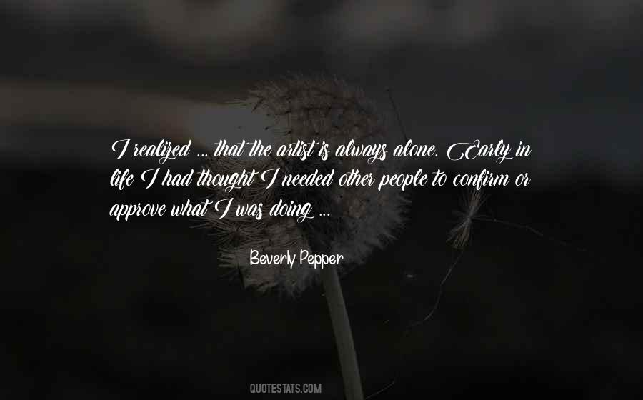 Quotes About Being Alone In Life #1331320