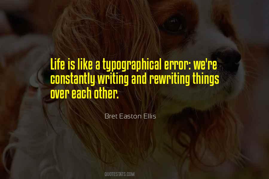 Life Is Like Writing Quotes #595736
