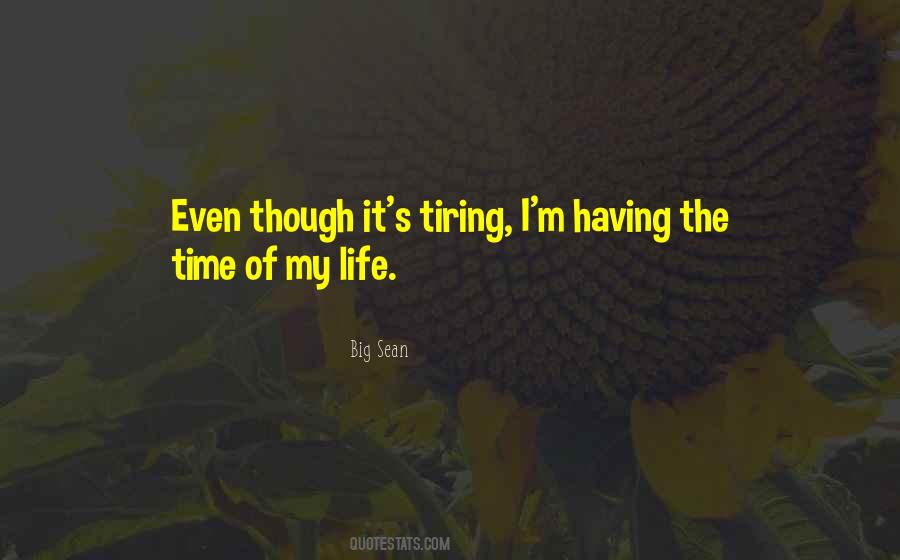 Quotes About Time Of My Life #138952