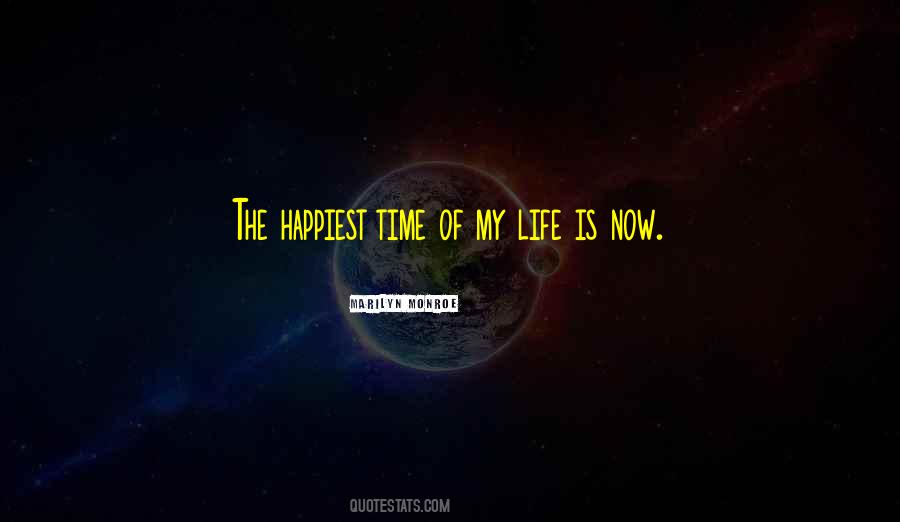 Quotes About Time Of My Life #1424372