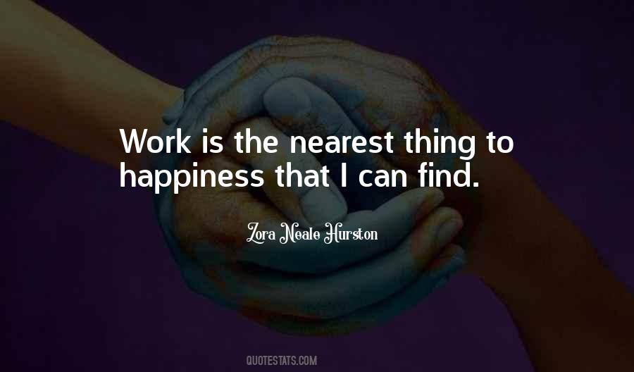 Happiness Work Quotes #334883