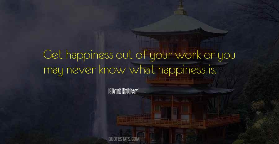 Happiness Work Quotes #44330