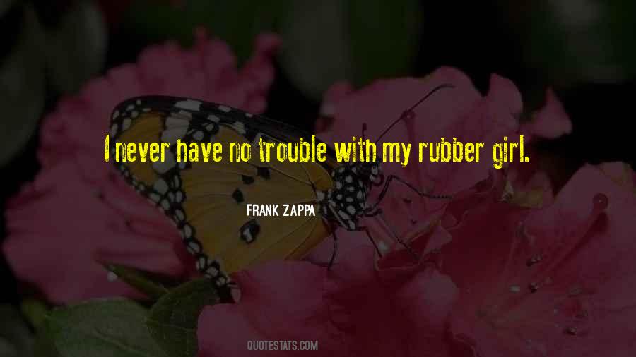 Quotes About Rubber #1345532