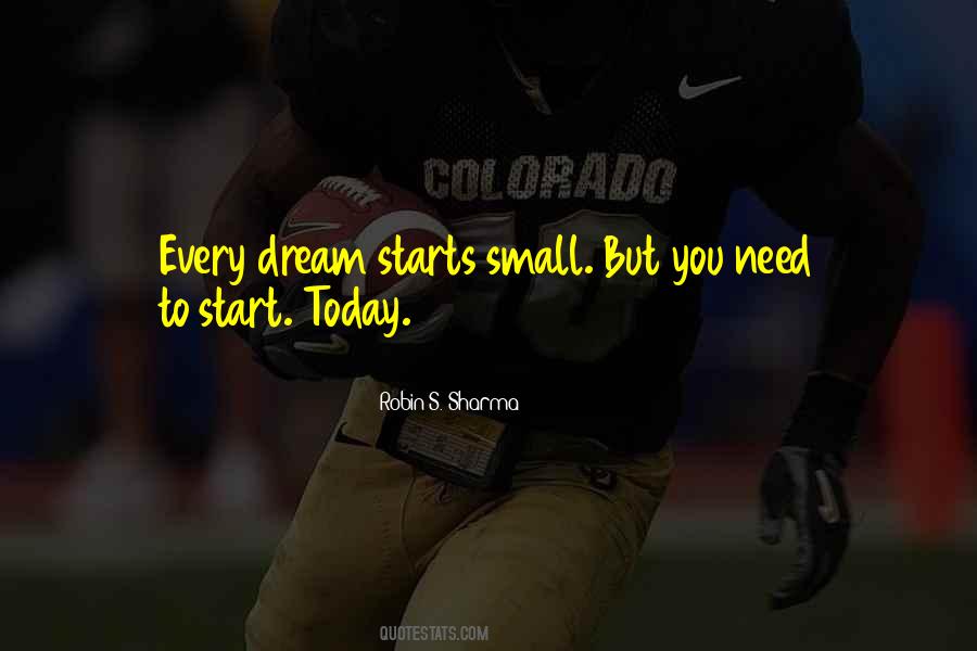 Start Today Quotes #1214843