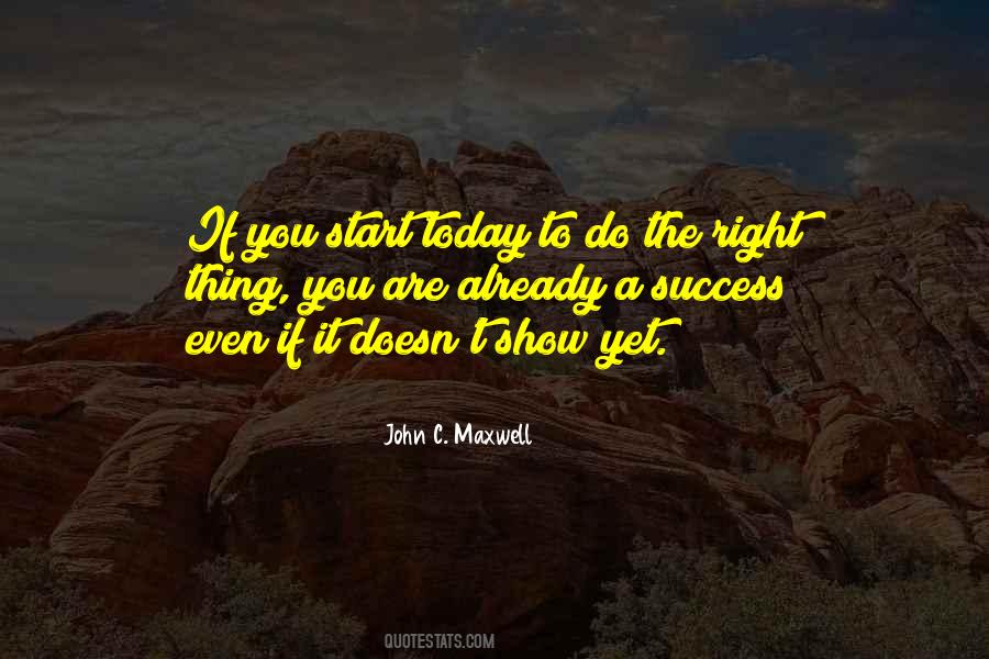 Start Today Quotes #1700555