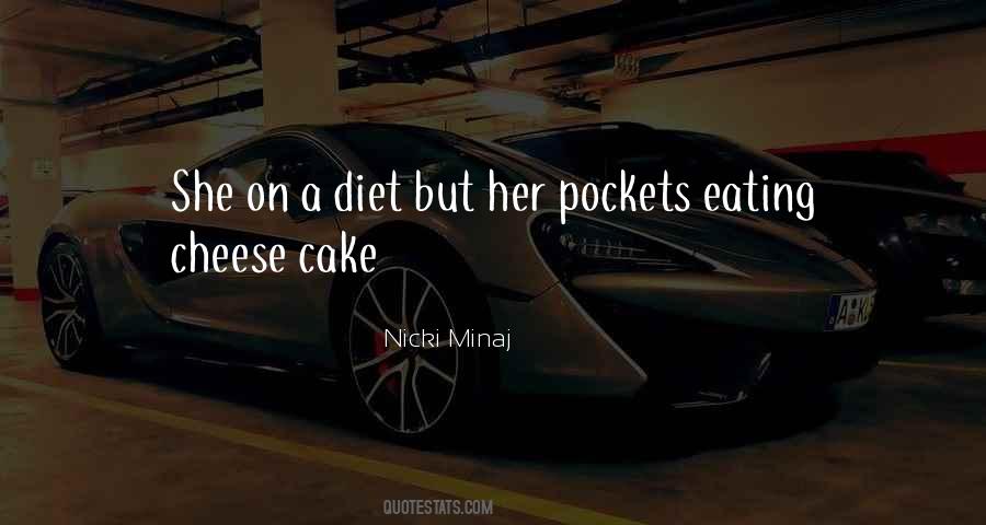 Quotes About Having Your Cake And Eating It Too #1075989
