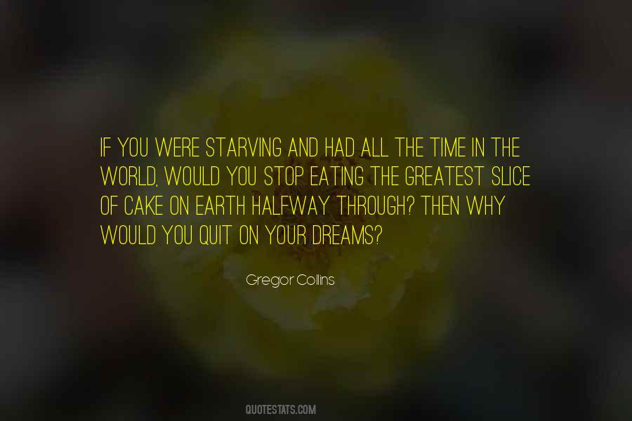 Quotes About Having Your Cake And Eating It Too #1320640