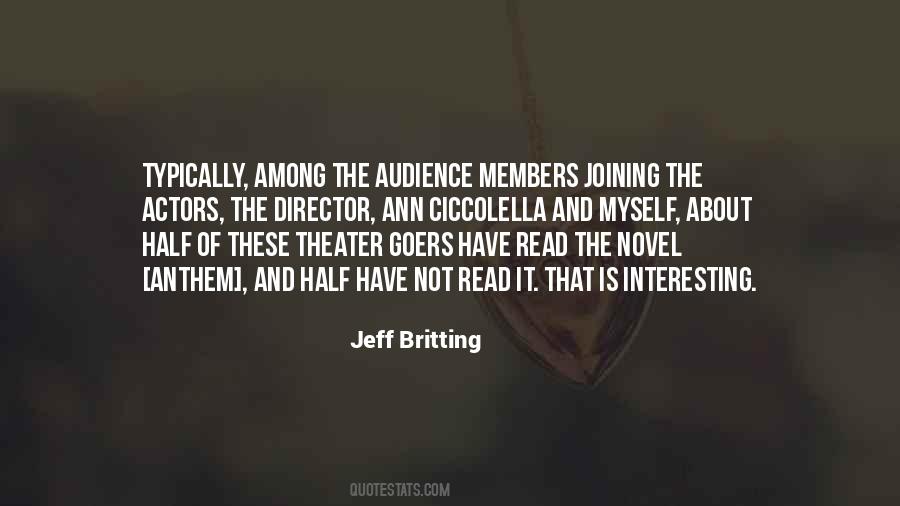 Quotes About Theater Audience #1082109