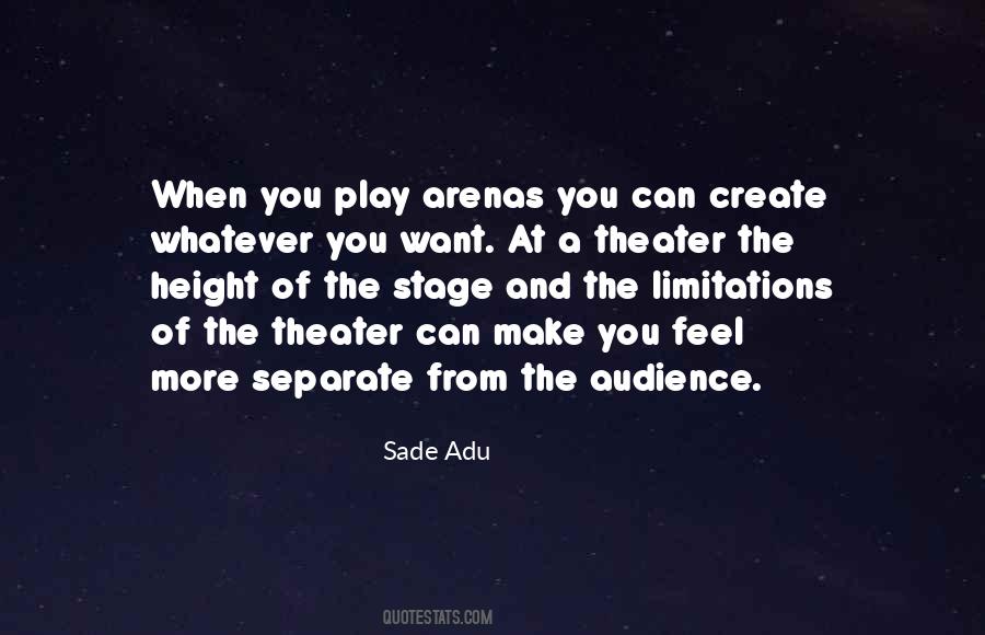Quotes About Theater Audience #1122299