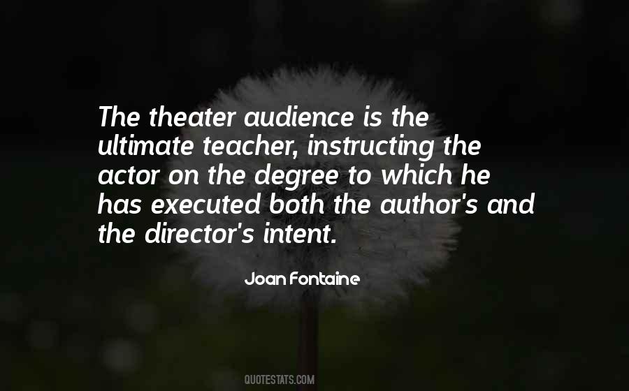 Quotes About Theater Audience #1549927