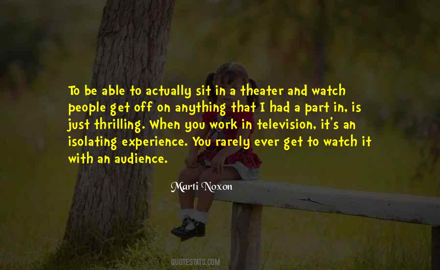 Quotes About Theater Audience #225326