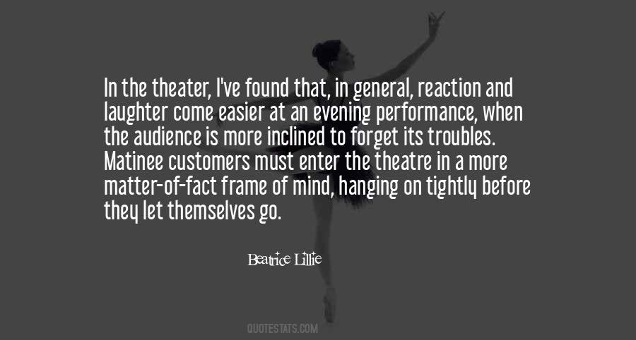 Quotes About Theater Audience #334295
