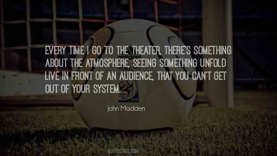 Quotes About Theater Audience #407189