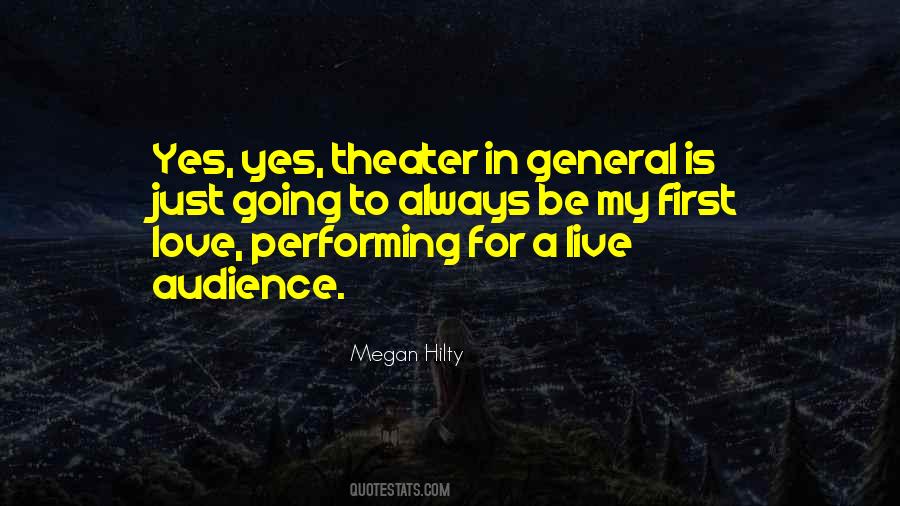 Quotes About Theater Audience #643736