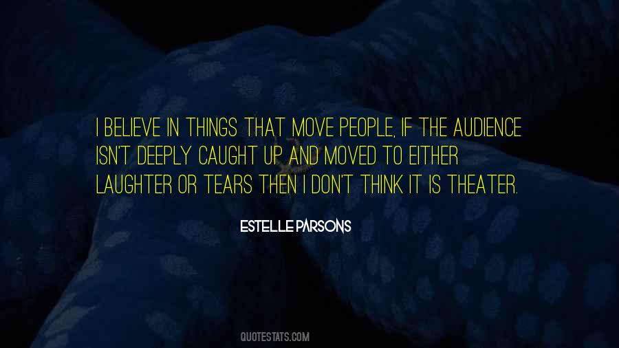 Quotes About Theater Audience #664164