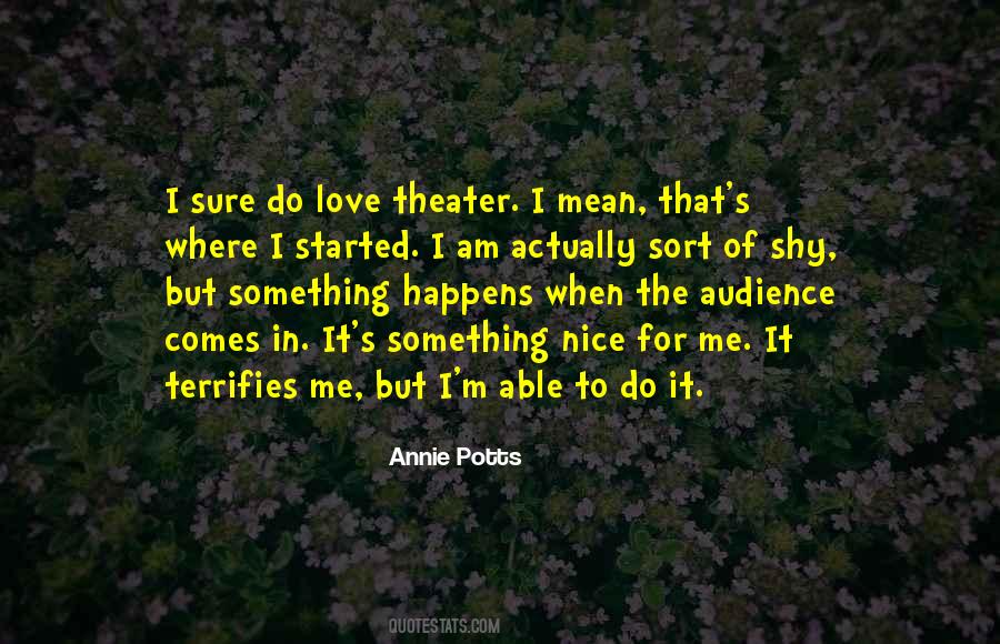 Quotes About Theater Audience #880576