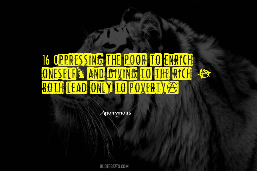 Quotes About Oppressing The Poor #731489