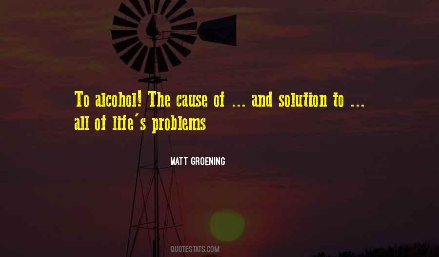 Quotes About Drinking Alcohol Too Much #22277