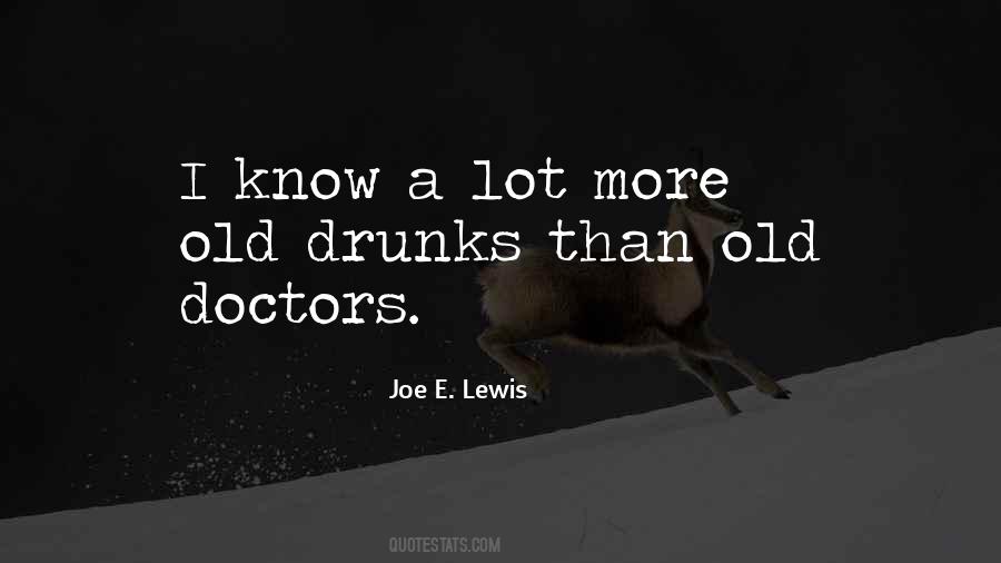 Quotes About Drinking Alcohol Too Much #271190