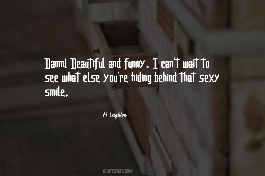 Quotes About Behind Her Smile #1063703