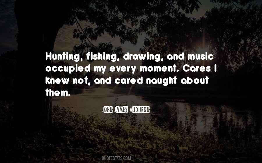 Quotes About Hunting And Fishing #620332