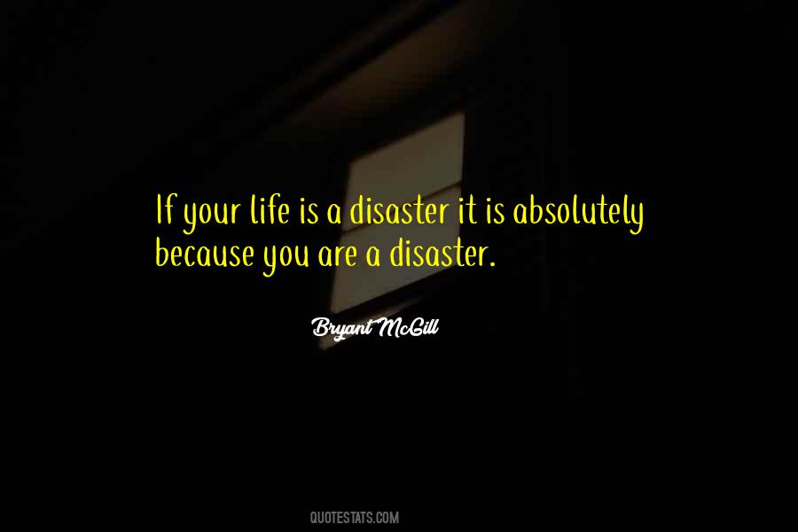 A Disaster Quotes #1341961