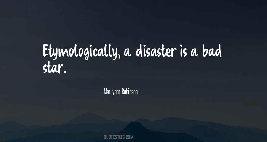 A Disaster Quotes #1391628