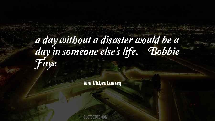 A Disaster Quotes #1427698