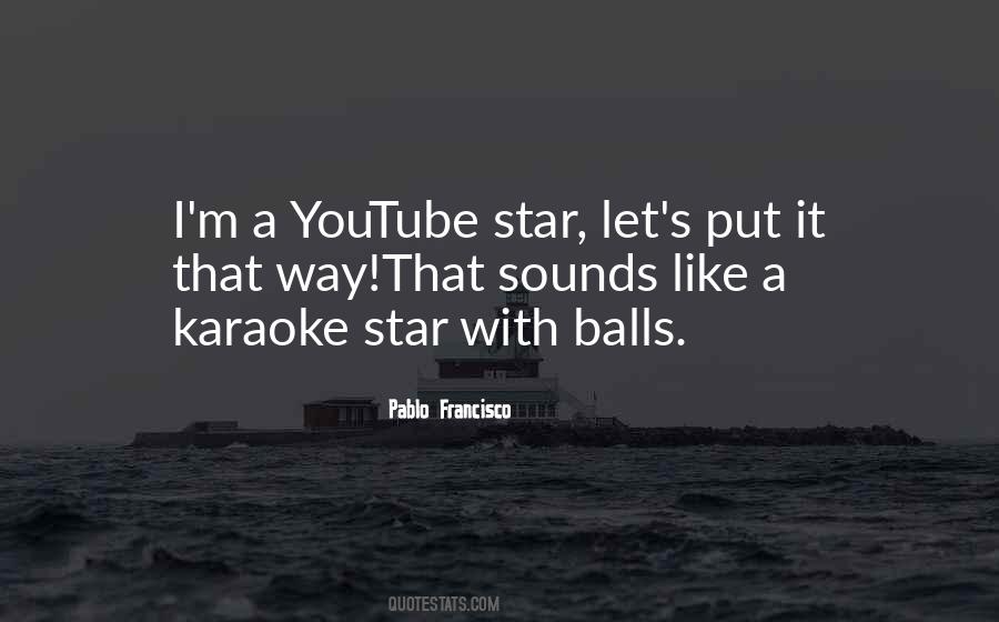 Quotes About Youtube #1187067