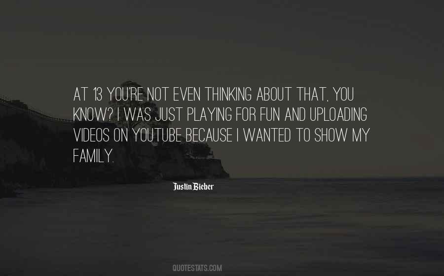 Quotes About Youtube #1325393