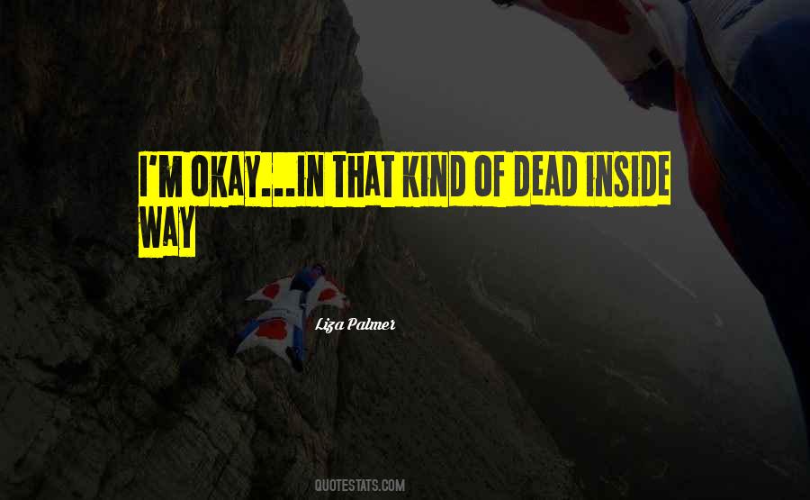 Quotes About Dead Inside #546691