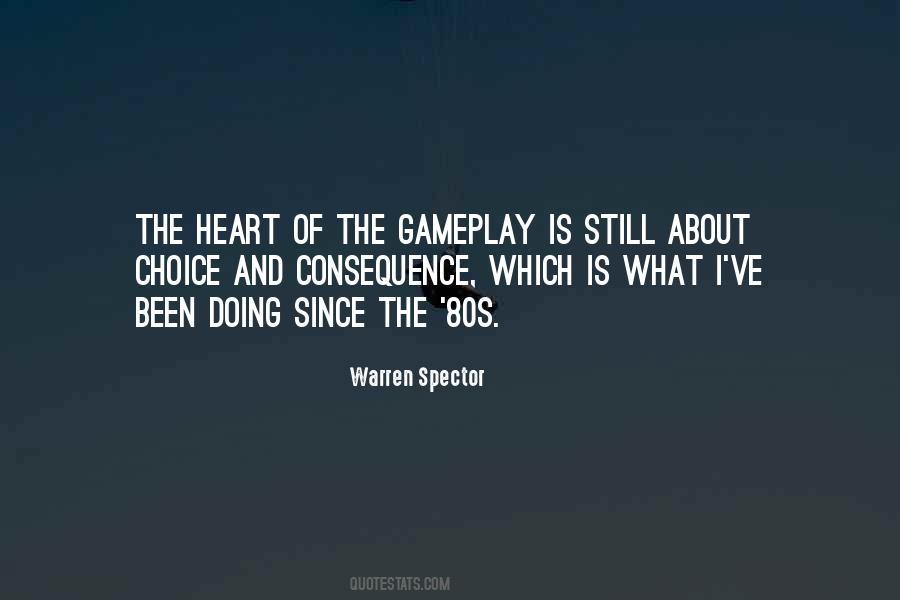 Quotes About Choice And Consequence #1242213